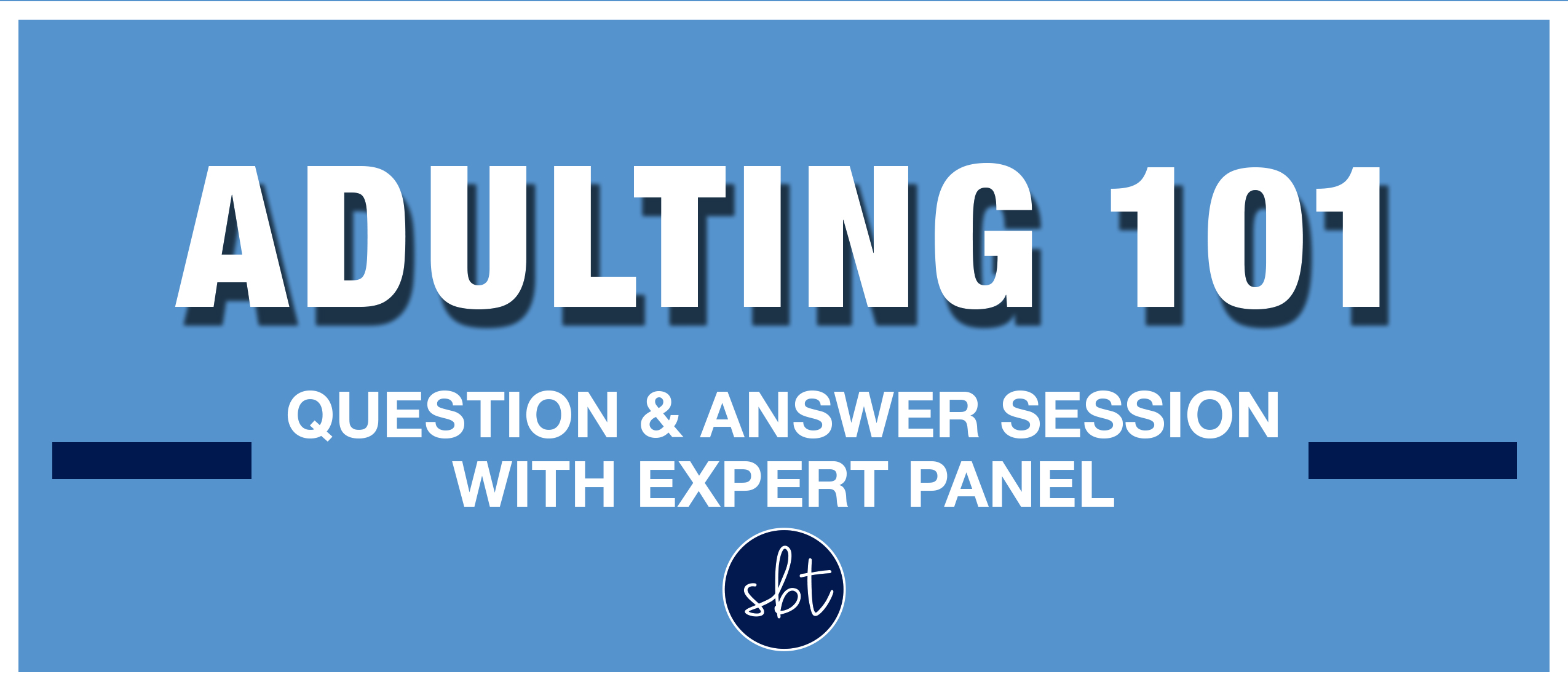 Adulting 101 – Expert Panel